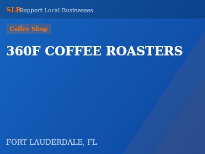360F COFFEE ROASTERS — Coffee Shop in FORT LAUDERDALE, FL