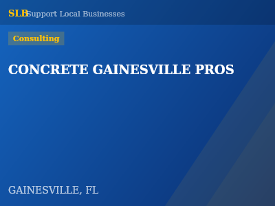 CONCRETE GAINESVILLE PROS — Consulting in GAINESVILLE, FL