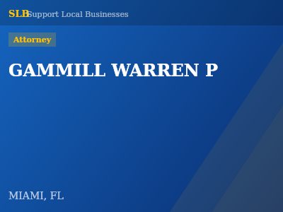 GAMMILL WARREN P — Attorney in MIAMI, FL