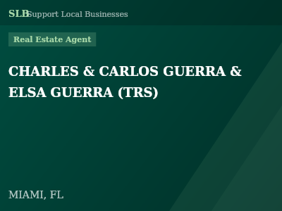 CHARLES & CARLOS GUERRA & ELSA GUERRA (TRS) — Real Estate Agent in MIAMI, FL