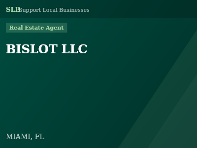 BISLOT LLC — Real Estate Agent in MIAMI, FL
