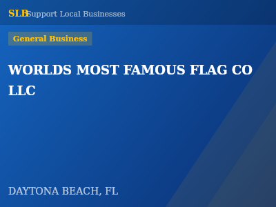 WORLDS MOST FAMOUS FLAG CO LLC — General Business in DAYTONA BEACH, FL