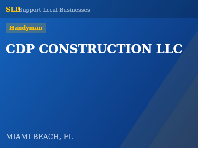CDP CONSTRUCTION LLC — Handyman in MIAMI BEACH, FL
