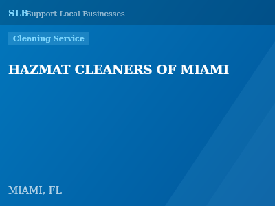 HAZMAT CLEANERS OF MIAMI — Cleaning Service in MIAMI, FL