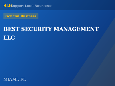 BEST SECURITY MANAGEMENT LLC — General Business in MIAMI, FL