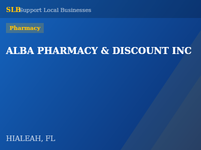 ALBA PHARMACY & DISCOUNT INC — Pharmacy in HIALEAH, FL