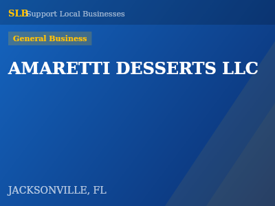 AMARETTI DESSERTS LLC — General Business in JACKSONVILLE, FL