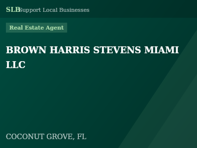 BROWN HARRIS STEVENS MIAMI LLC — Real Estate Agent in COCONUT GROVE, FL