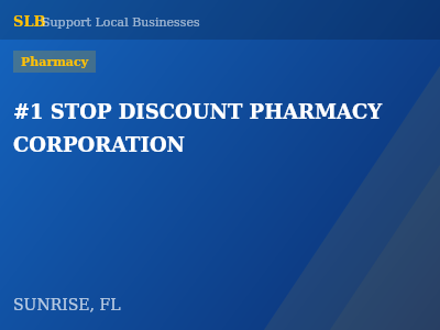 #1 STOP DISCOUNT PHARMACY CORPORATION — Pharmacy in SUNRISE, FL