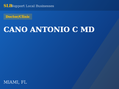 CANO ANTONIO C MD — Doctor/Clinic in MIAMI, FL