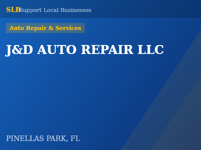 J&D AUTO REPAIR LLC — Auto Repair & Services in PINELLAS PARK, FL