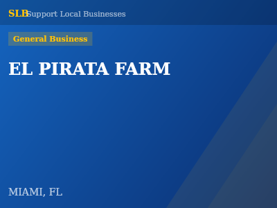 EL PIRATA FARM — General Business in MIAMI, FL
