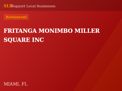 FRITANGA MONIMBO MILLER SQUARE INC — Restaurant in MIAMI, FL