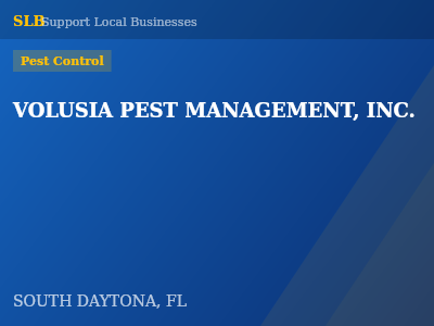 VOLUSIA PEST MANAGEMENT, INC. — Pest Control in SOUTH DAYTONA, FL
