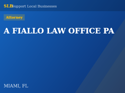 A FIALLO LAW OFFICE PA — Attorney in MIAMI, FL