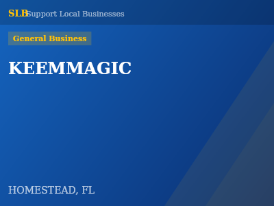 KEEMMAGIC — General Business in HOMESTEAD, FL