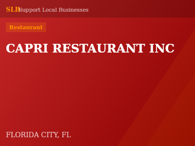 CAPRI RESTAURANT INC — Restaurant in FLORIDA CITY, FL