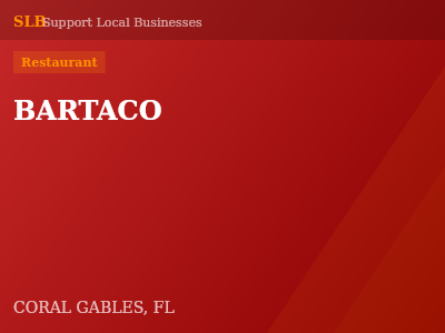 BARTACO — Restaurant in CORAL GABLES, FL