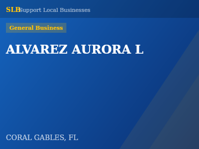 ALVAREZ AURORA L — General Business in CORAL GABLES, FL