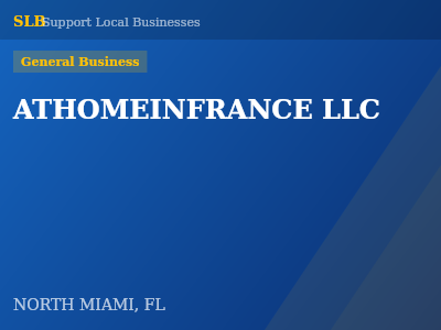 ATHOMEINFRANCE LLC — General Business in NORTH MIAMI, FL