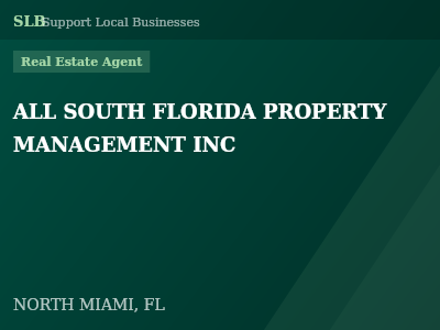 ALL SOUTH FLORIDA PROPERTY MANAGEMENT INC — Real Estate Agent in NORTH MIAMI, FL