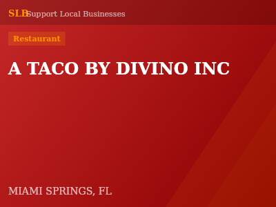 A TACO BY DIVINO INC — Restaurant in MIAMI SPRINGS, FL