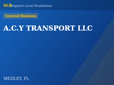 A.C.Y TRANSPORT LLC — General Business in MEDLEY, FL