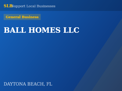 BALL HOMES LLC — General Business in DAYTONA BEACH, FL