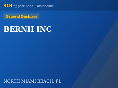 BERNII INC — General Business in NORTH MIAMI BEACH, FL