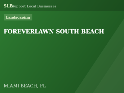 FOREVERLAWN SOUTH BEACH — Landscaping in MIAMI BEACH, FL