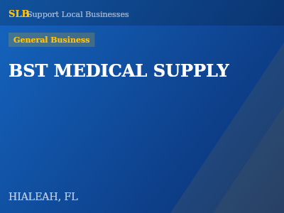 BST MEDICAL SUPPLY — General Business in HIALEAH, FL