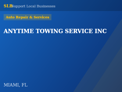 ANYTIME TOWING SERVICE INC — Auto Repair & Services in MIAMI, FL
