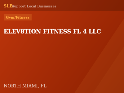 ELEV8TION FITNESS FL 4 LLC — Gym/Fitness in NORTH MIAMI, FL