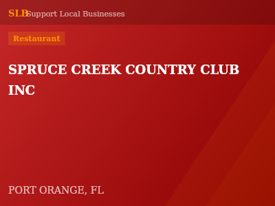 SPRUCE CREEK COUNTRY CLUB INC — Restaurant in PORT ORANGE, FL