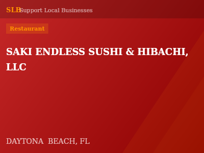 SAKI ENDLESS SUSHI & HIBACHI, LLC — Restaurant in DAYTONA  BEACH, FL