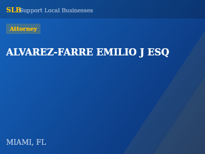 ALVAREZ-FARRE EMILIO J ESQ — Attorney in MIAMI, FL