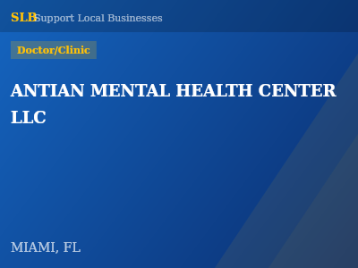 ANTIAN MENTAL HEALTH CENTER LLC — Doctor/Clinic in MIAMI, FL