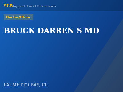 BRUCK DARREN S MD — Doctor/Clinic in PALMETTO BAY, FL