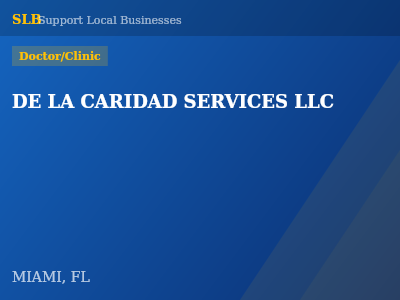 DE LA CARIDAD SERVICES LLC — Doctor/Clinic in MIAMI, FL