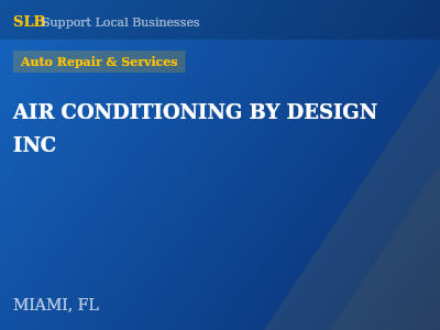 AIR CONDITIONING BY DESIGN INC — Auto Repair & Services in MIAMI, FL