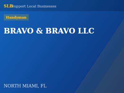 BRAVO & BRAVO LLC — Handyman in NORTH MIAMI, FL
