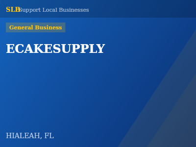 ECAKESUPPLY — General Business in HIALEAH, FL