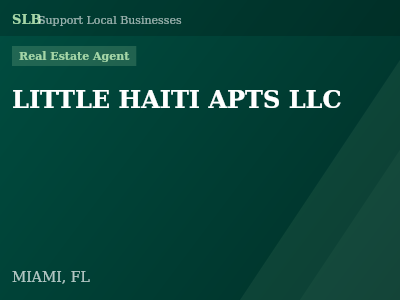 LITTLE HAITI APTS LLC — Real Estate Agent in MIAMI, FL