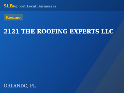 2121 THE ROOFING EXPERTS LLC — Roofing in ORLANDO, FL
