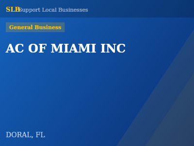 AC OF MIAMI INC — General Business in DORAL, FL