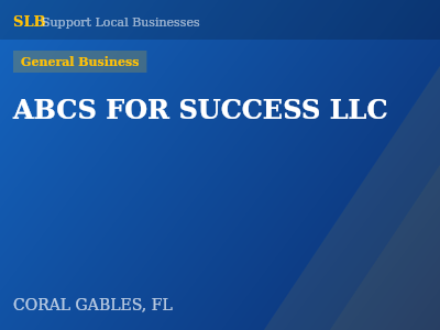 ABCS FOR SUCCESS LLC — General Business in CORAL GABLES, FL