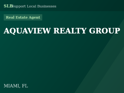 AQUAVIEW REALTY GROUP — Real Estate Agent in MIAMI, FL