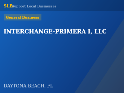 INTERCHANGE-PRIMERA I, LLC — General Business in DAYTONA BEACH, FL