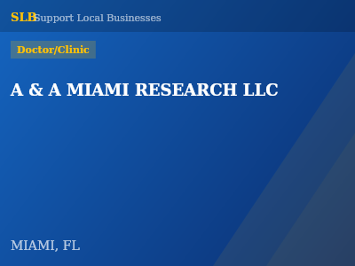 A & A MIAMI RESEARCH LLC — Doctor/Clinic in MIAMI, FL