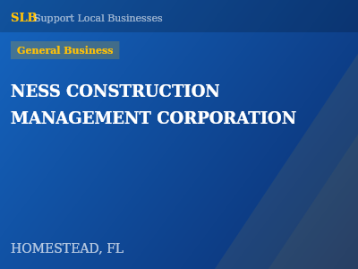 NESS CONSTRUCTION MANAGEMENT CORPORATION — General Business in HOMESTEAD, FL